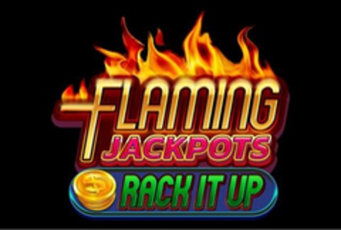 FLAMING JACKPOTS RACK IT UP Logo (USPTO, 08.04.2020)