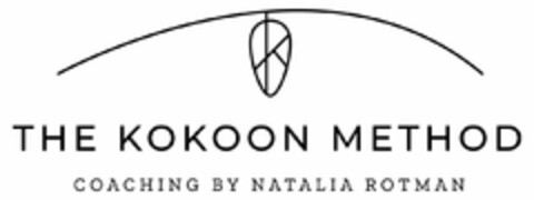 K THE KOKOON METHOD COACHING BY NATALIA ROTMAN Logo (USPTO, 09.07.2020)