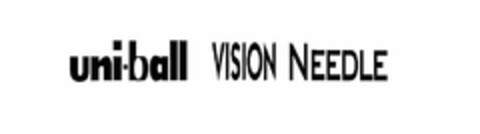 UNI-BALL VISION NEEDLE Logo (USPTO, 07/06/2010)