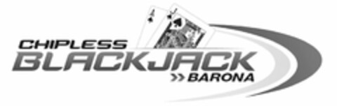 CHIPLESS BLACKJACK BARONA Logo (USPTO, 29.07.2010)