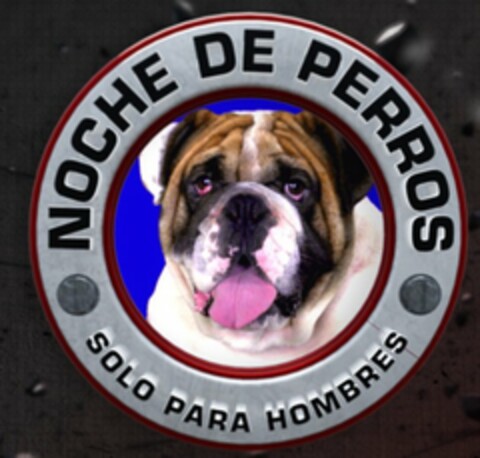 NOCHE DE PERROS SOLO PARA HOMBRES Logo (USPTO, 10/13/2011)