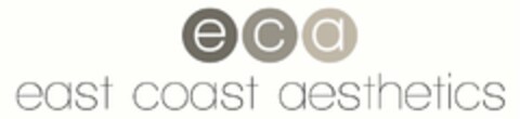 E C A EAST COAST AESTHETICS Logo (USPTO, 22.05.2013)