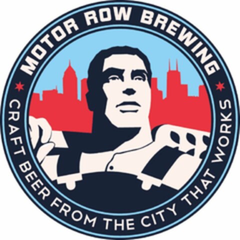 MOTOR ROW BREWING CRAFT BEER FROM THE CITY THAT WORKS Logo (USPTO, 01.08.2014)