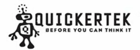 Q QUICKERTEK BEFORE YOU CAN THINK IT Logo (USPTO, 08.06.2015)