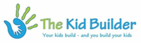 THE KID BUILDER YOUR KIDS BUILD - AND YOU BUILD YOUR KIDS Logo (USPTO, 28.07.2015)