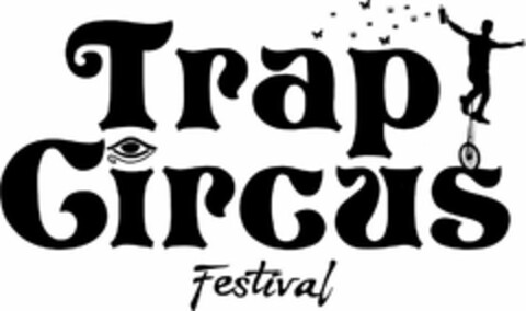 TRAP CIRCUS FESTIVAL Logo (USPTO, 07.08.2017)