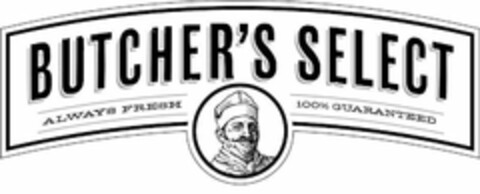 BUTCHER'S SELECT ALWAYS FRESH 100% GUARANTEED Logo (USPTO, 01.03.2020)