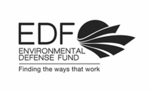 EDF ENVIRONMENTAL DEFENSE FUND FINDING THE WAYS THAT WORK Logo (USPTO, 05.06.2009)