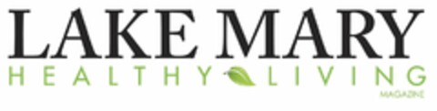 LAKE MARY HEALTHY LIVING MAGAZINE Logo (USPTO, 12.10.2011)