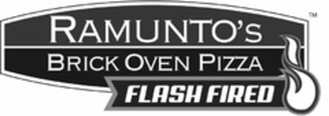 RAMUNTO'S BRICK OVEN PIZZA FLASH FIRED Logo (USPTO, 12.06.2013)