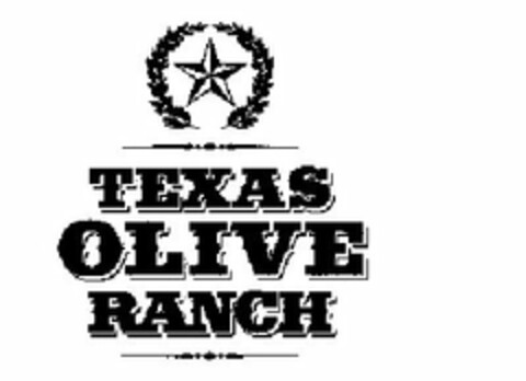 TEXAS OLIVE RANCH Logo (USPTO, 21.05.2015)