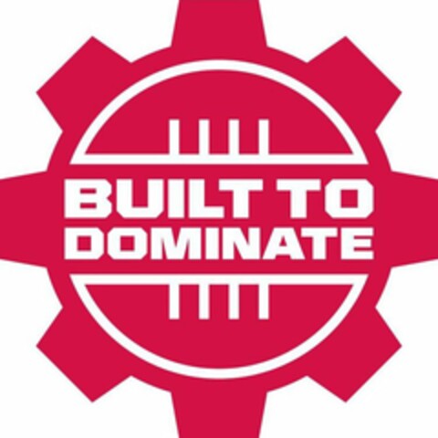 BUILT TO DOMINATE Logo (USPTO, 08.10.2015)