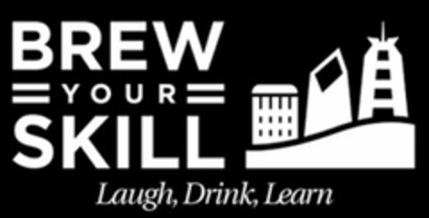 BREW YOUR SKILL LAUGH, DRINK, LEARN Logo (USPTO, 11/16/2015)