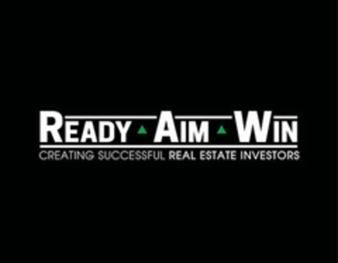 READY AIM WIN CREATING SUCCESSFUL REAL ESTATE INVESTORS Logo (USPTO, 05/19/2019)