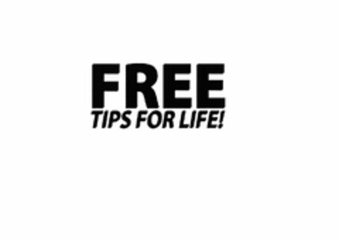 FREE TIPS FOR LIFE! Logo (USPTO, 27.03.2009)