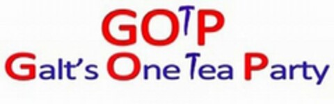 GOTP GALT'S ONE TEA PARTY Logo (USPTO, 17.08.2011)