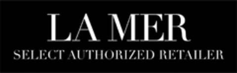 LA MER SELECT AUTHORIZED RETAILER Logo (USPTO, 12/20/2011)