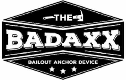 THE BADAXX BAILOUT ANCHOR DEVICE Logo (USPTO, 14.04.2015)