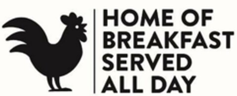 HOME OF BREAKFAST SERVED ALL DAY Logo (USPTO, 24.11.2015)