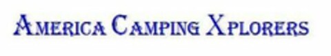 AMERICA CAMPING XPLORERS Logo (USPTO, 24.07.2017)