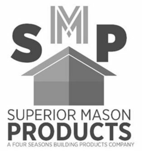 SMP SUPERIOR MASON PRODUCTS A FOUR SEASONS BUILDING PRODUCTS COMPANY Logo (USPTO, 08/06/2018)