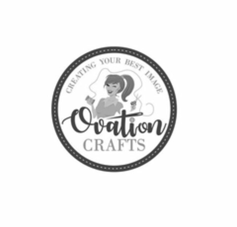 CREATING YOUR BEST IMAGE OVATION CRAFTS Logo (USPTO, 20.09.2018)