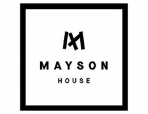 M MAYSON HOUSE Logo (USPTO, 18.03.2019)