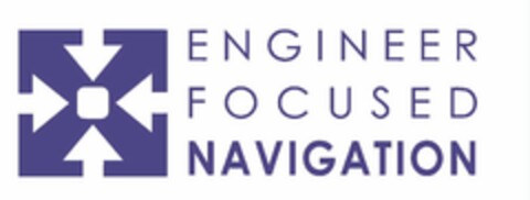 ENGINEER FOCUSED NAVIGATION Logo (USPTO, 21.07.2009)
