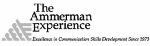 AE THE AMMERMAN EXPERIENCE EXCELLENCE IN COMMUNICATION SKILLS DEVELOPMENT SINCE 1973 Logo (USPTO, 28.09.2012)