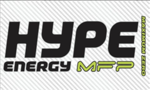 HYPE ENERGY MFP MAXIMUM ZERO Logo (USPTO, 20.12.2013)
