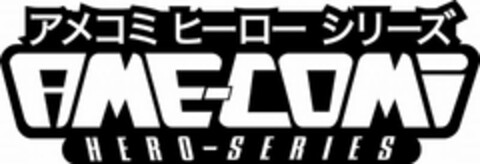 AME-COMI HERO-SERIES Logo (USPTO, 06/01/2009)
