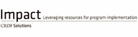 IMPACT LEVERAGING RESOURCES FOR PROGRAM IMPLEMENTATION CRDF SOLUTIONS Logo (USPTO, 04.10.2010)