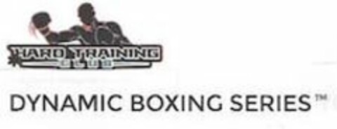 HARD TRAINING CLUB DYNAMIC BOXING SERIES Logo (USPTO, 07.04.2016)