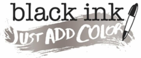 BLACK INK JUST ADD COLOR Logo (USPTO, 11/03/2016)