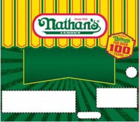 SINCE 1916 NATHAN'S FAMOUS THE ORIGINALNATHAN'S FAMOUS FOR OVER 100 YEARS Logo (USPTO, 01/30/2018)