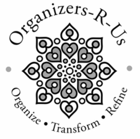 ORGANIZERS-R-US ORGANIZE TRANSFORM REFINE Logo (USPTO, 10.08.2020)