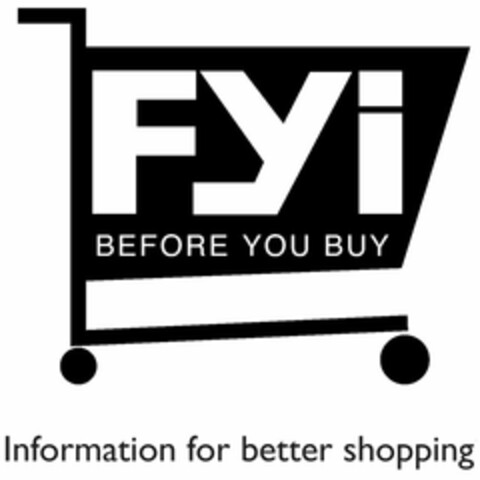 FYI BEFORE YOU BUY INFORMATION FOR BETTER SHOPPING Logo (USPTO, 03/24/2009)