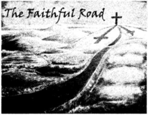 THE FAITHFUL ROAD Logo (USPTO, 29.07.2010)