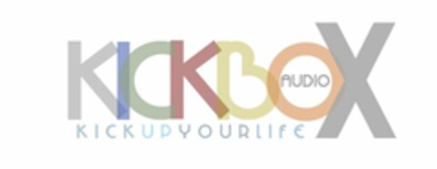 KICKBOX AUDIO KICKUPYOURLIFE Logo (USPTO, 01/10/2012)