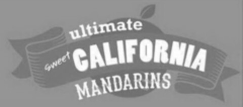 ULTIMATE SWEET CALIFORNIA MANDARINS Logo (USPTO, 03/04/2015)