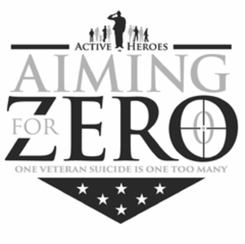 ACTIVE HEROES AIMING FOR ZERO ONE VETERAN SUICIDE IS ONE TOO MANY Logo (USPTO, 28.01.2016)