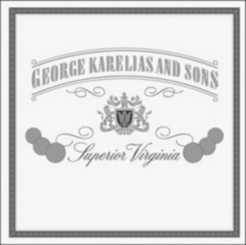 GEORGE KARELIAS AND SONS ESTD SINCE 1888 SUPERIOR VIRGINIA Logo (USPTO, 02/23/2016)