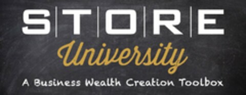 STORE UNIVERSITY A BUSINESS WEALTH CREATION TOOLBO Logo (USPTO, 10/21/2016)