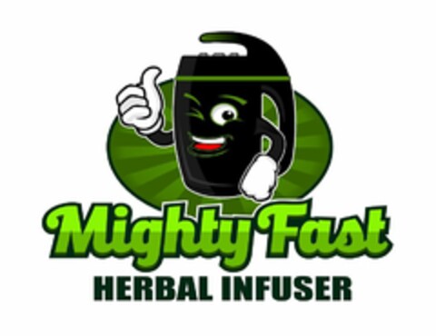 MIGHTY FAST HERBAL INFUSER Logo (USPTO, 28.02.2019)