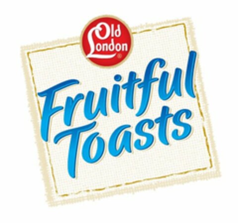 OLD LONDON, FRUITFUL TOASTS Logo (USPTO, 01/18/2010)