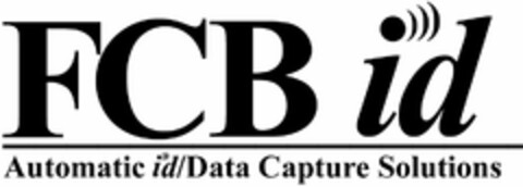 FCB ID AUTOMATIC ID/ DATA CAPTURE SOLUTIONS Logo (USPTO, 03.08.2010)