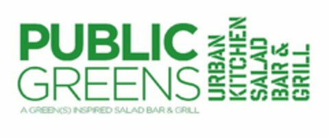 PUBLIC GREENS A GREEN(S) INSPIRED SALAD BAR & GRILL URBAN KITCHEN SALAD BAR & GRILL Logo (USPTO, 12.01.2011)