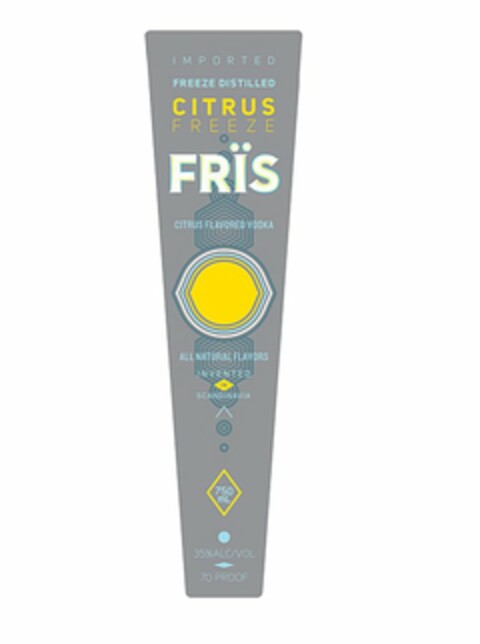 IMPORTED FREEZE DISTILLED CITRUS FREEZE FRÏS CITRUS FLAVORED VODKA ALL NATURAL FLAVORS INVENTED IN SCANDINAVIA 750 ML 35% ALC/VOL 70 PROOF Logo (USPTO, 12.07.2012)