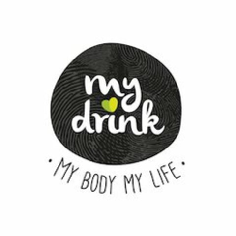 MY DRINK ·MY BODY MY LIFE· Logo (USPTO, 14.03.2014)