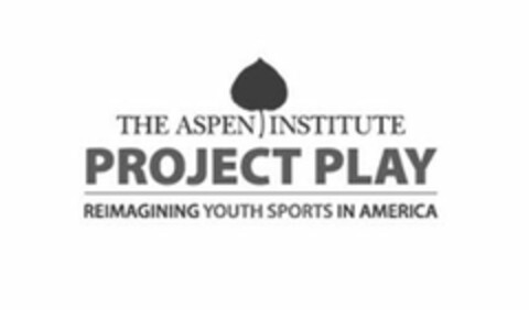 THE ASPEN INSTITUTE PROJECT PLAY REIMAGINING YOUTH SPORTS IN AMERICA Logo (USPTO, 12.12.2014)